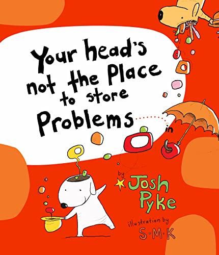 Imagen de archivo de Your head's not the place to store Problems (Hardcover) a la venta por Grand Eagle Retail