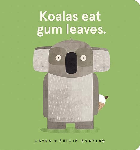 Beispielbild fr Koalas Eat Gum Leaves. (Board Book) zum Verkauf von Grand Eagle Retail