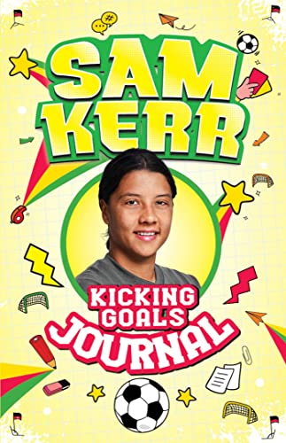 Beispielbild fr Kicking Goals Journal (Sam Kerr: Kicking Goals) zum Verkauf von WorldofBooks