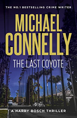 Beispielbild fr The Last Coyote (Harry Bosch Book 4) zum Verkauf von WorldofBooks