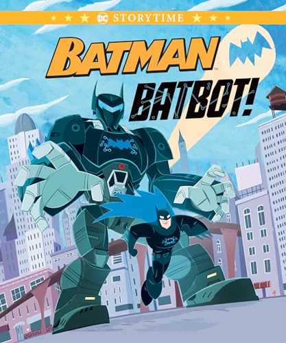 Stock image for Batman Batbot! (DC Comics: Storybook) (Hardcover) for sale by Grand Eagle Retail