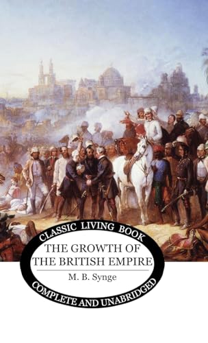 Stock image for The Growth of the British Empire for sale by THE SAINT BOOKSTORE