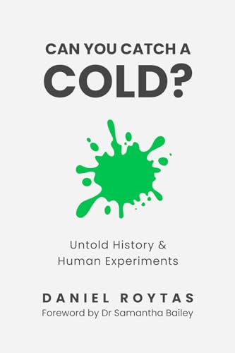 9781763504400: Can You Catch A Cold?: Untold History & Human Experiments