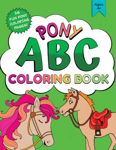 Imagen de archivo de Pony ABC Coloring Book: Perfect for Kids Aged 4+ a la venta por California Books