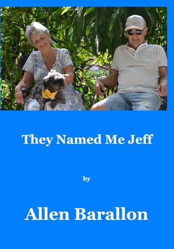 Stock image for They Named Me Jeff for sale by AHA-BUCH GmbH