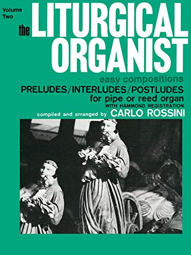 Stock image for The Liturgical Organist, Vol 2 for sale by Ergodebooks