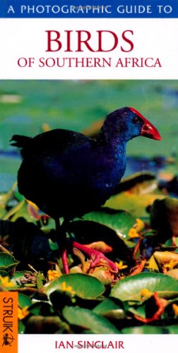 Beispielbild fr Photographic Guide Birds of Southern Africa zum Verkauf von Wonder Book