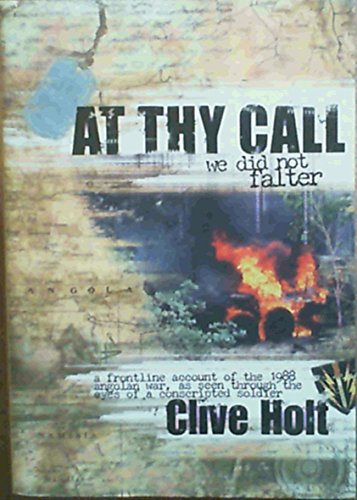 At Thy Call We Did Not Falter - Clive Holt