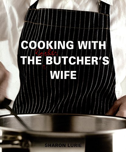 Beispielbild fr Cooking With the Kosher Butcher's Wife zum Verkauf von Chapter 1