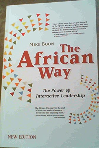 The African Way: The Power of Interactive Leadership