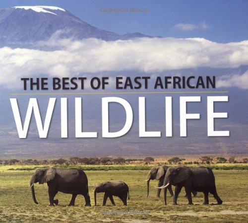 Beispielbild fr The best of East African wildlife zum Verkauf von WorldofBooks