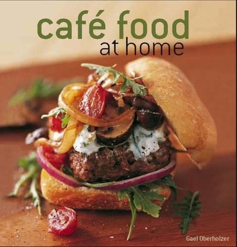 Stock image for Cafe Food at Home for sale by AwesomeBooks