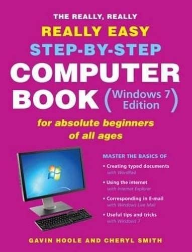Beispielbild fr The Really, Really, Really Easy Step-by-step Computer Book (Windows 7 Edition) or Absolute Beginners of All Ages zum Verkauf von Reuseabook