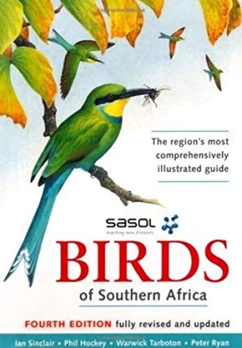 Beispielbild fr Sasol Birds of Southern Africa (4th Edition) zum Verkauf von Seagull Books