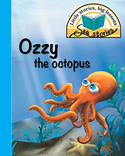 Stock image for Ozzy the octopus: Little stories, big lessons for sale by Chiron Media