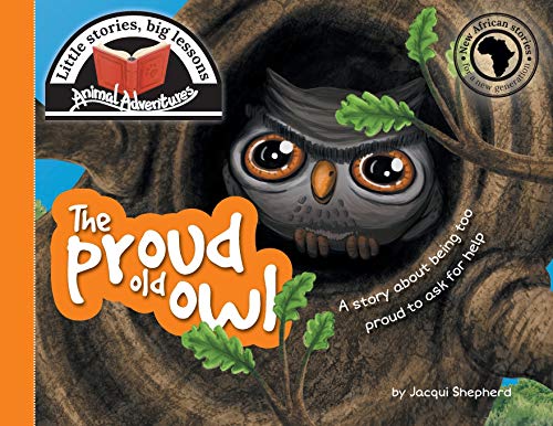 Stock image for The proud old owl: Little stories, big lessons for sale by Chiron Media