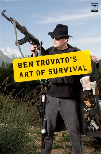 Beispielbild fr Ben Trovato's art of survival zum Verkauf von WorldofBooks