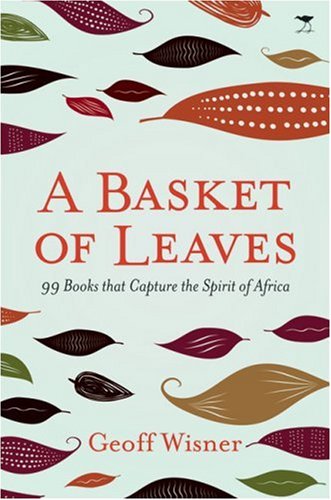 9781770092068: A basket of leaves: Books that capture the spirit of Africa