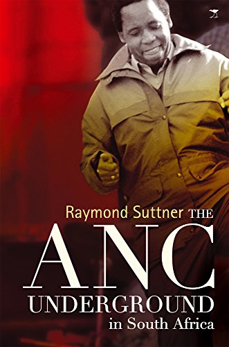 Stock image for The Anc Underground in South Africa for sale by Revaluation Books