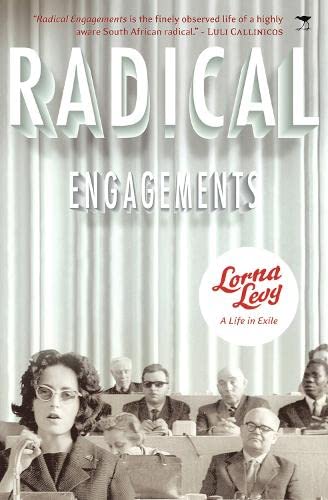 Stock image for Radical Engagements: A Life in Exile for sale by Revaluation Books