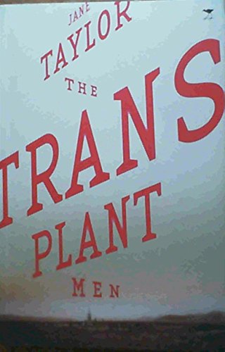 The Transplant Men (9781770097162) by Taylor, Jane