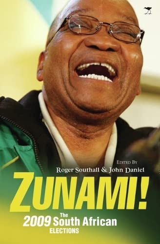 9781770097223: ZUNAMI! The 2009 South African election: The South African Elections of 2009