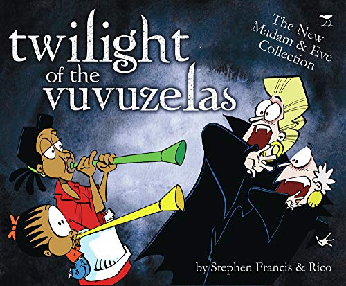 Stock image for Twilight of the Vuvuzelas (MADAM AND EVE) for sale by Aaron Books