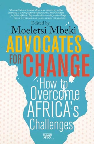 Beispielbild fr Advocates for Change: How to Overcome Africa's Challenges zum Verkauf von medimops