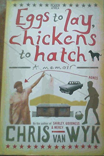 Beispielbild fr Eggs to Lay, Chickens to Hatch: A Memoir zum Verkauf von ThriftBooks-Dallas