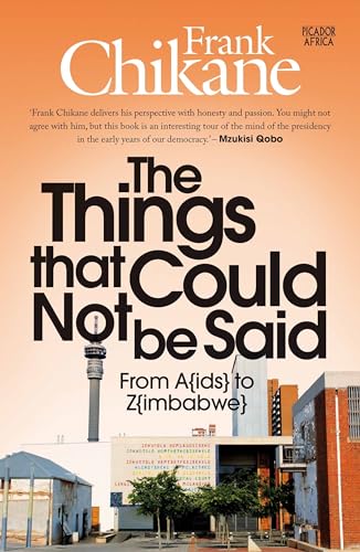 Beispielbild fr The things I could not say: From A(ids) to Z(imbabwe) zum Verkauf von ThriftBooks-Atlanta