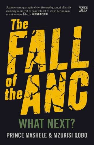 Beispielbild fr The fall of the ANC: What next? zum Verkauf von medimops