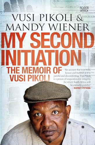 Stock image for My Second Initiation: The Memoir of Vusi Pikoli for sale by Majestic Books