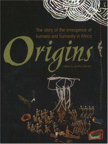 Stock image for Origins: The Story of the Emergence of Humans and Humanity in Africa for sale by SecondSale