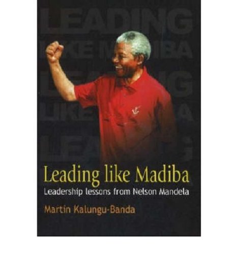 Beispielbild fr Leading Like Madiba: Lessons of Leadership from Nelson Mandela: Leadership Lessons from Nelson Mandela zum Verkauf von WorldofBooks