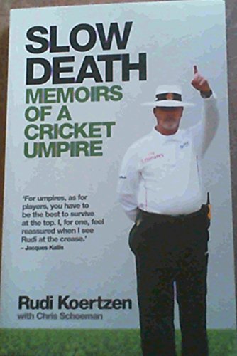 Beispielbild fr Slow death: Memoirs of a Cricket Umpire zum Verkauf von WorldofBooks