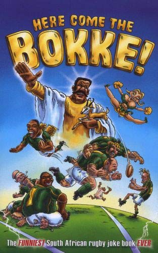 Beispielbild fr Here Come the Bokke ! - The FUNNIEST South African rugby joke book EVER zum Verkauf von Chapter 1