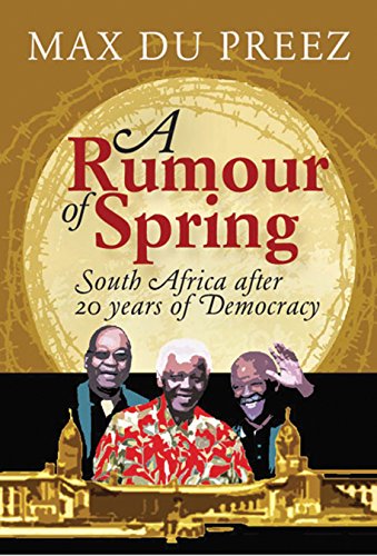 Stock image for A Rumour of Spring : South Africa after 20 Years of Democracy for sale by Better World Books