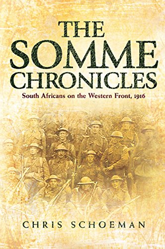 Imagen de archivo de The Somme Chronicles: South Africans on the Western Front, 1916 a la venta por Books From California