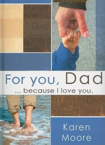 Stock image for For You, Dad: Because I Love You for sale by WorldofBooks