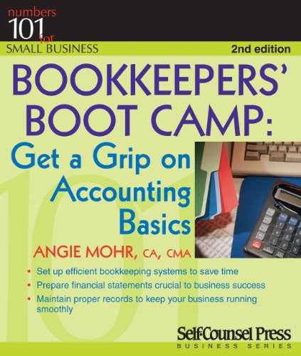 9781770400443: Bookkeepers' Boot Camp: Get a Grip on Accounting Basics (Numbers 101 for Small Business)