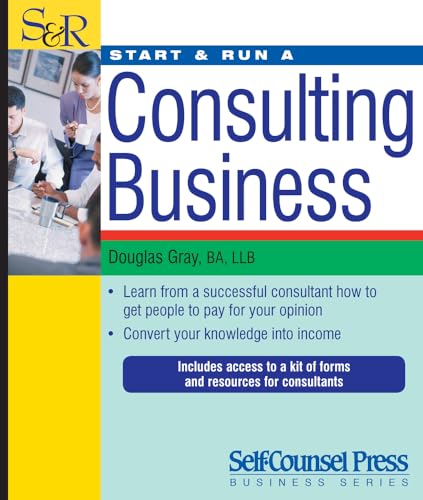 9781770400450: Start & Run a Consulting Business (Start & Run Business Series)