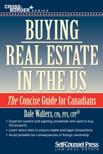 Stock image for Buying Real Estate in the US : The Concise Guide for Canadians for sale by Better World Books