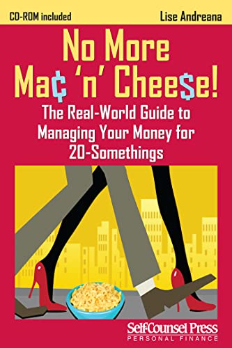 9781770400900: No More Mac 'n Cheese!: The Real-World Guide to Managing Your Money for 20-Somethings (Self-counsel Personal Finance)