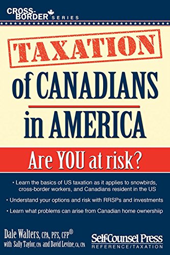 Stock image for Taxation of Canadians in America: Are you at risk? (Cross-Border Series) for sale by SecondSale