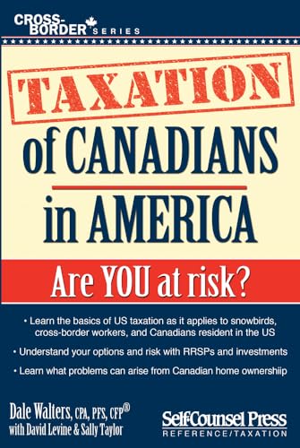 Stock image for Taxation of Canadians in America: Are you at risk? (Cross-Border Series) for sale by SecondSale