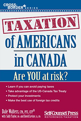Stock image for Taxation of Americans in Canada : Are You at Risk? for sale by Better World Books