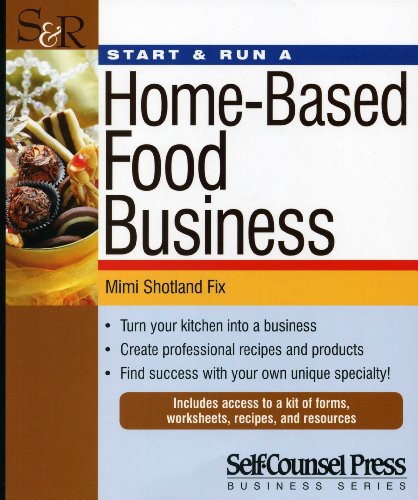 Stock image for Start Run a Home-Based Food Business (Start Run Business) for sale by Goodwill of Colorado