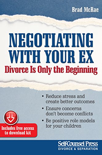 Beispielbild fr Negotiating with Your Ex : Divorce Is Only the Beginning zum Verkauf von Better World Books