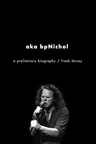 Imagen de archivo de Aka BpNichol : A Preliminary Biography a la venta por Better World Books