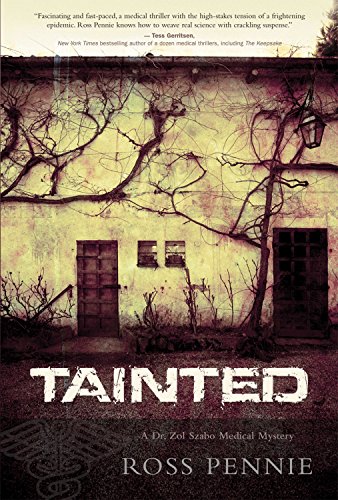9781770410213: Tainted: A Dr. Zol Szabo Medical Mystery: 1